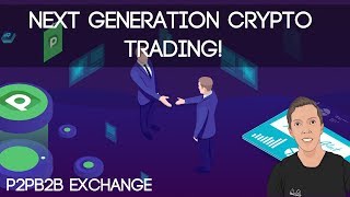 Next Generation Crypto Trading | P2Pb2b by The_Crypto_God 33,189 views 5 years ago 7 minutes, 17 seconds