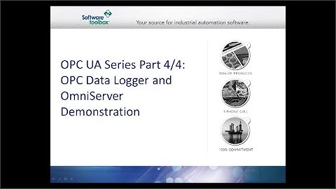 OPC UA Series Part 4/4: OPC Data Logger and OmniServer Demonstration