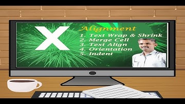 Excel - Wrap Text  Merge  Cell, Alignment  and orientation