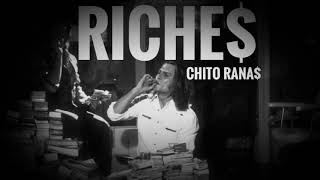 Chito Ranas - RICHES (SlowedDown)