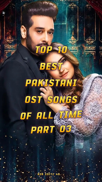 Top 10 Pakistani OST of All Time Part 3 | Iconic Drama Songs | Emotional & Soulful Soundtracks