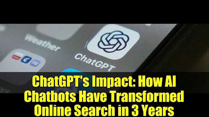 ChatGPT's Impact: How AI Chatbots Have Transformed Online Search in 3 Years