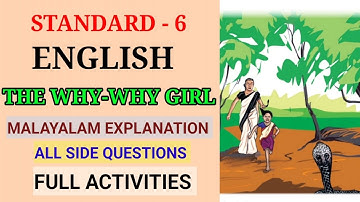 THE WHY WHY GIRL STD 6 ENGLISH UNIT 4 MALAYALAM EXPLANATION | THE WHY WHY GIRL STD 6 FULL ACTIVITIES
