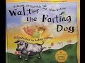 Walter the Farting Dog - Read Aloud Children&#39;s Book