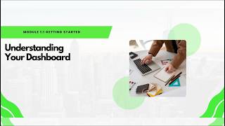Module 1:3 - Understanding Your Clientforce Dashboard