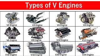 Different V Engine Types, Usages And Applications.