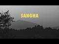 SANGHA Short Documentary