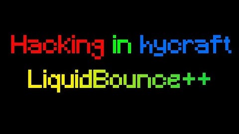 Hacking in Hycraft with LiquidBounce++