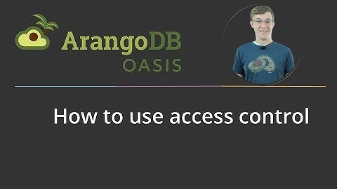 Access Control with ArangoDB Oasis