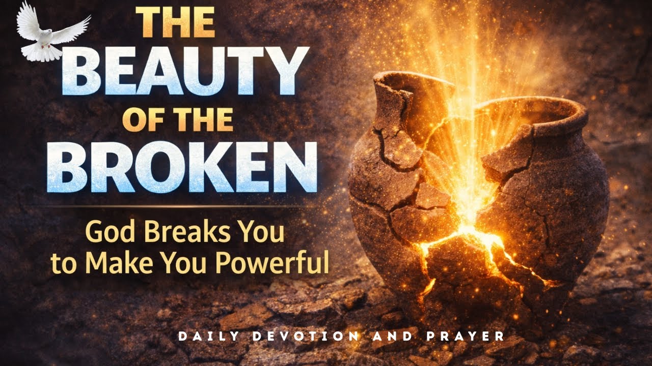 God Breaks You to Make You Powerful - YouTube