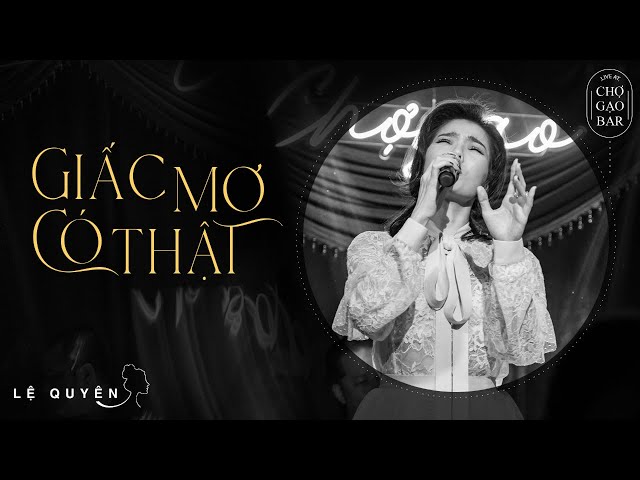 Giấc Mơ Có Thật | Lệ Quyên | Live class=