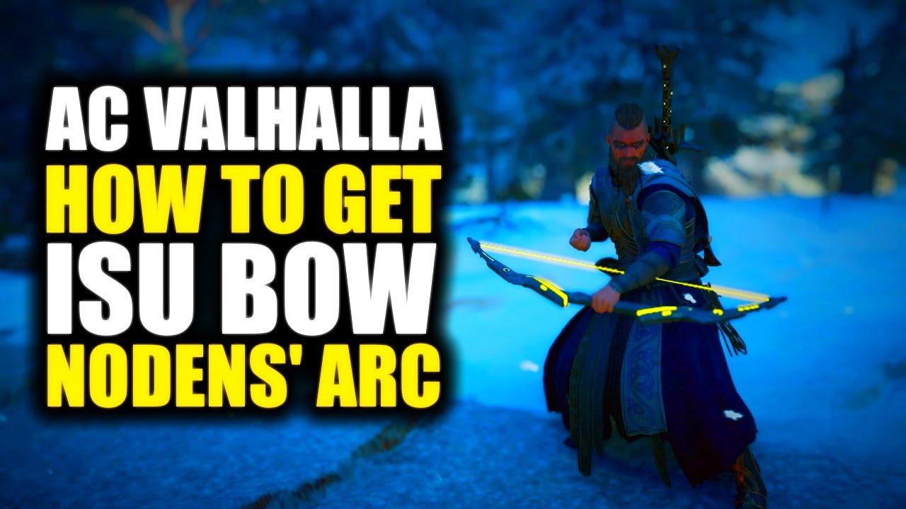 AC Valhalla How To Get Isu Bow Nodens Arc YouTube