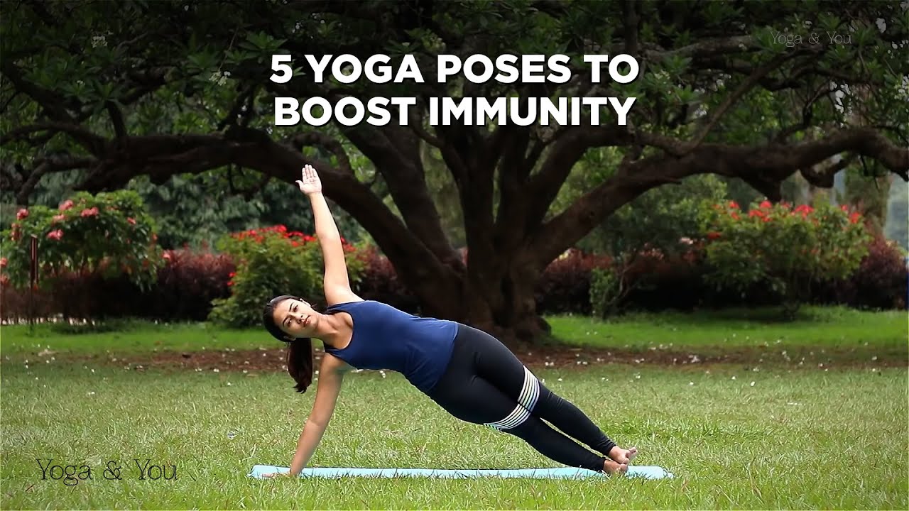 Strengthen Your Immune System With Yoga