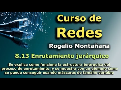 Curso de Redes. 8.13 Enrutamiento jerárquico