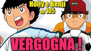 Holly E Benji Ep 105 - Vergogna
