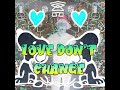 Love Don't Change (Prodbytrevobeats)