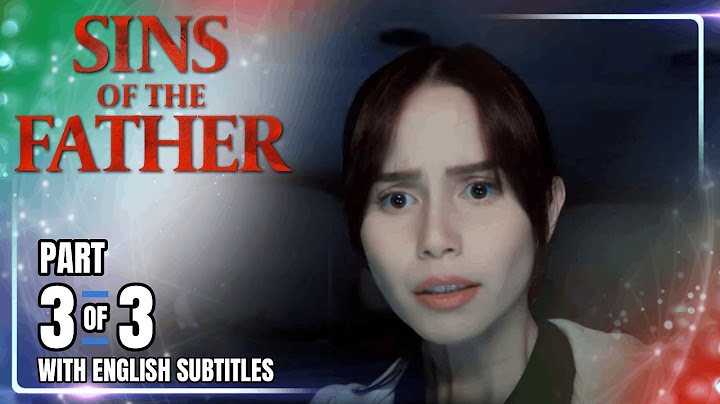 Sins Of The Father | Episode 18 (3/3) | July 16, 2025 (with English Subs)