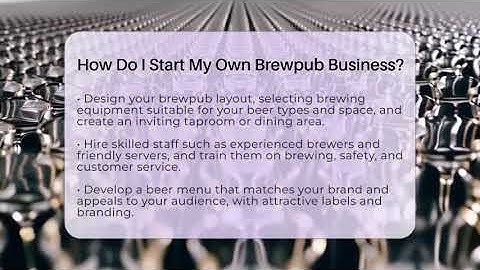 How Do I Start My Own Brewpub Business? - The Pint Guy