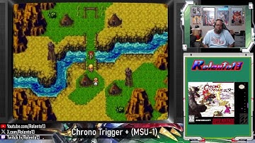 Chrono Trigger Plus - MSU-1 - Playthrough pt4
