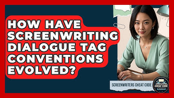 How Have Screenwriting Dialogue Tag Conventions Evolved? - Screenwriter