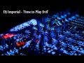 Imperial   time to play evil original mix