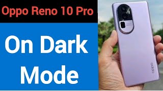 Oppo Reno 10 Pro 5G me dark mode on kaise karen, how to on dark mode