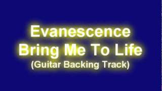 Evanescence - Bring Me To Life (Guitar Backing Track) chords