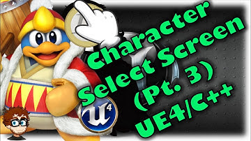 Character Select Screen (Pt. 3)! | How To Make YOUR OWN SSB Game! | Unreal and C++ Tutorial, Part 9