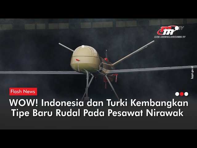 Mantap, Indonesia Kembangkan Rudal untuk Pesawat Nirawak | Flash News class=