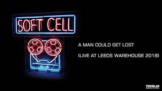 Soft Cell - A Man Could Get Lost (Leeds Warehouse 2018)