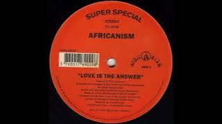 Africanism by Liquid People - Love Is The Answer (Version 2)