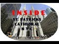 St. Patrick's Cathedral New York City - a walk inside