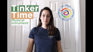 Tinker Time: Musical Instrument