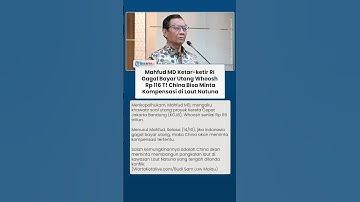 Mahfud MD Sebut China Berpotensi Bangun Pangkalan Laut di Natuna Jika Gagal Bayar Utang Whoosh