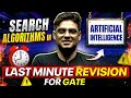 Search Algorithms in artificial intelligence | LAST Minute Revision for GATE | MUST WATCH