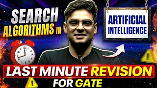 Search Algorithms in artificial intelligence | LAST Minute Revision for GATE | MUST WATCH