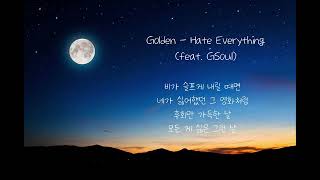 Golden - Hate Everything(feat. GSOUL)