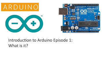 Introduction to Arduino Episode 1: What is it?