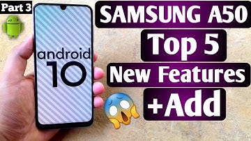 SAMSUNG A50 Android 10 Update || New Features +Add || One UI 2 update || 😲😱