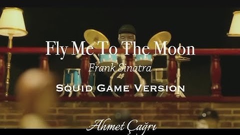Fly Me To The Moon I Squid Game Version | Ahmet Çağrı