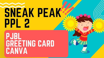 SNEAK PEAK PROJECT BASED LEARNING PPL PPG DALJAB 2022 GREETING CARD BAHASA INGGRIS SMP 2022