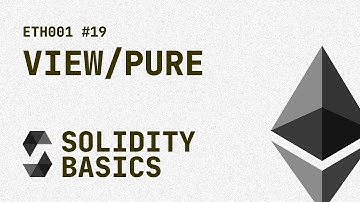 19. Solidity Basics - View and pure functions