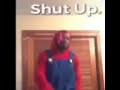 Shut Up MEME Nigga Mario Shut Up MEME Nigga Mario
