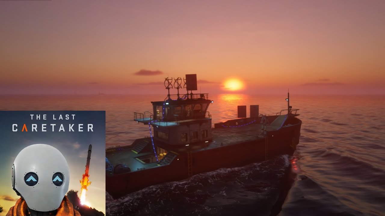 The Last Caretake 10# Wieder auf Hoher See