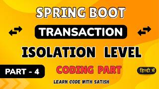 Isolation Levels Explained with Coding | Dirty Read to Serializable Made SIMPLE || Spring Boot