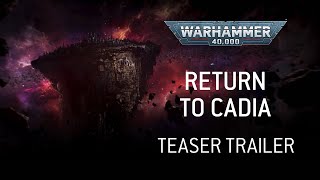 Thumbnail for Return to Cadia Teaser Trailer – Hammer and Bolter –Warhammer 40,000