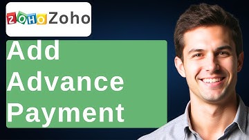 How To Add Advance Payment In Zoho Books [2025 Guide]