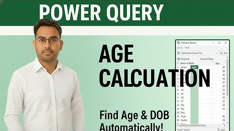 Calculate Age & Date of Birth in Power Query | Excel Tutorial for Beginners