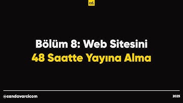 Web Tasarım Eğitimi: Web Siteyi 48 Saatte Yayına Almak, Funnel Mimarisinden SEO’ya