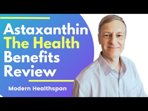 Astaxanthin : The Health Benefits Review | Modern Healthspan Study